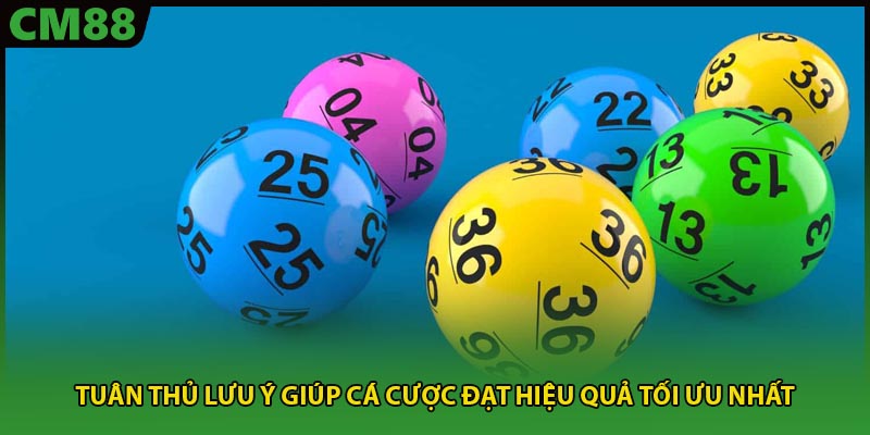 Tuân thủ lưu ý giúp cá cược đạt hiệu quả tối ưu nhất